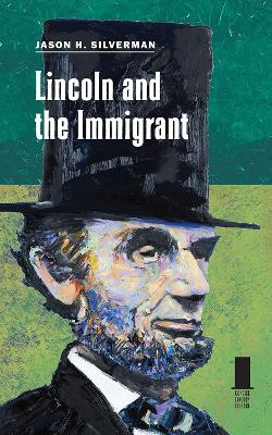 Book cover for Lincoln and the Immigrant