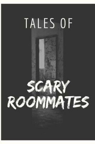 Cover of Tales of Scary Roommates