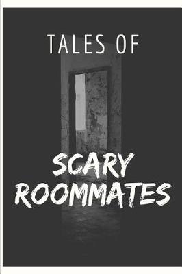 Book cover for Tales of Scary Roommates