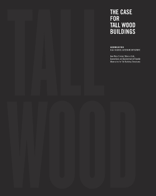 Book cover for The Case for Tall Wood Buildings