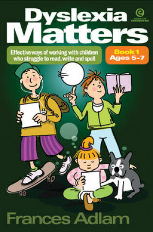 Cover of Dyslexia Matters Ages 5-7 Bk 1