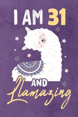 Book cover for I am 31 And Llamazing