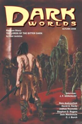 Cover of Dark Worlds Magazine : Autumn 2008: Feature Story: The Lords of Bitter Darkness