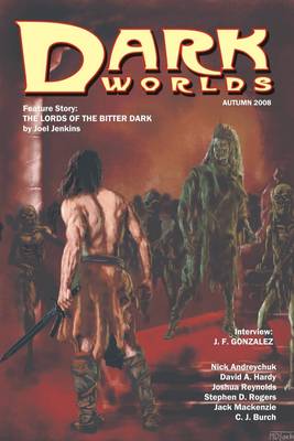 Book cover for Dark Worlds Magazine : Autumn 2008: Feature Story: The Lords of Bitter Darkness