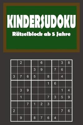 Cover of Kindersudoku - Rätselblock ab 5 Jahre