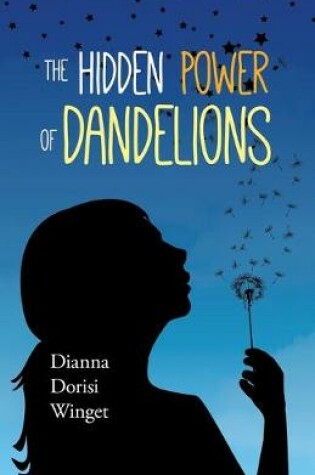 Cover of The Hidden Power of Dandelions