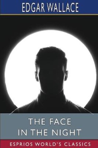 Cover of The Face in the Night (Esprios Classics)