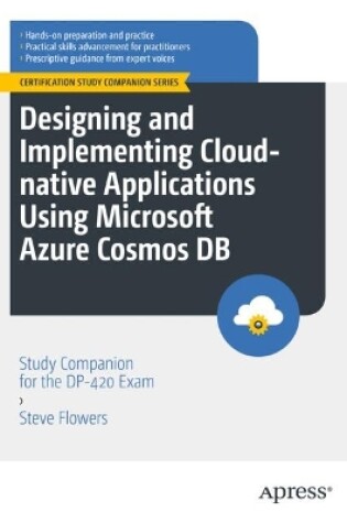 Cover of Designing and Implementing Cloud-native Applications Using Microsoft Azure Cosmos DB