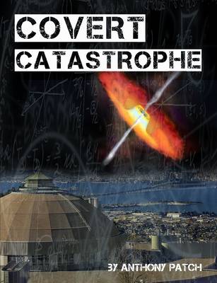 Book cover for Covert Catastrophe