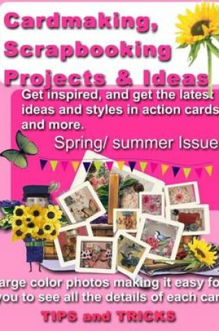Cover of Cardmaking, Scrapbooking Projects & Ideas