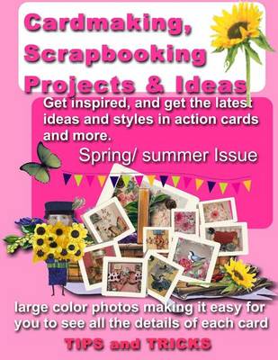 Book cover for Cardmaking, Scrapbooking Projects & Ideas