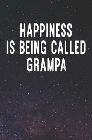 Cover of Happiness Is Being Called Grampa