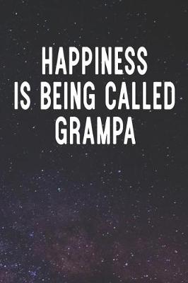 Book cover for Happiness Is Being Called Grampa