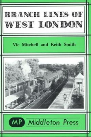 Cover of Branch Lines of West London