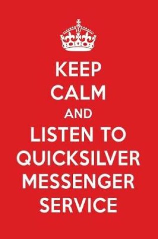 Cover of Keep Calm and Listen to Quicksilver Messenger Service