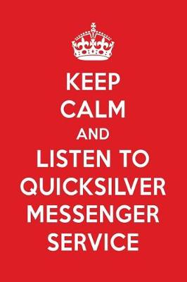 Book cover for Keep Calm and Listen to Quicksilver Messenger Service