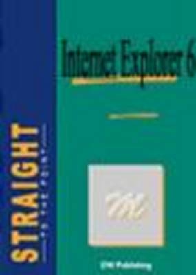 Book cover for Internet Explorer 6 Straight to the Point