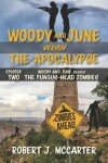 Book cover for Woody and June versus the Fungus-Head Zombies