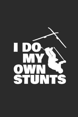 Book cover for I Do My Own Stunts