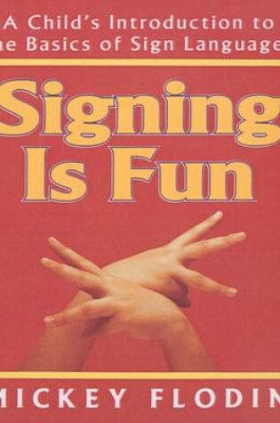 Cover of Signing Is Fun