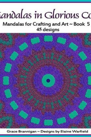 Cover of Mandalas in Glorious Color Book 5