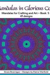 Book cover for Mandalas in Glorious Color Book 5