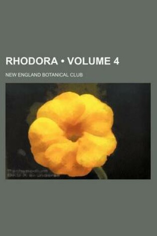 Cover of Rhodora (Volume 4)