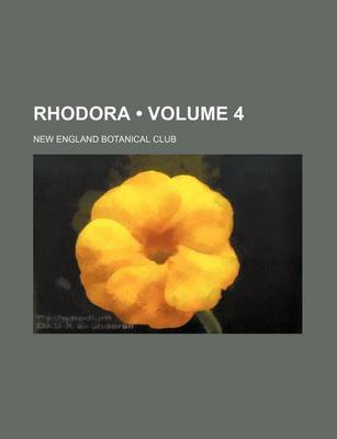 Book cover for Rhodora (Volume 4)