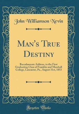 Book cover for Man's True Destiny