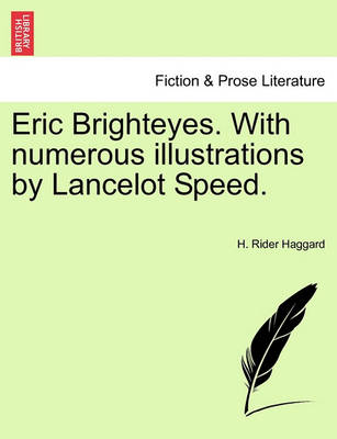 Book cover for Eric Brighteyes. with Numerous Illustrations by Lancelot Speed.