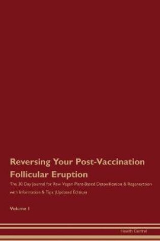 Cover of Reversing Your Post-Vaccination Follicular Eruption