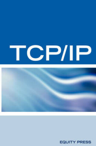 Cover of TCP/IP Networking Interview Questions, Answers, and Explanations