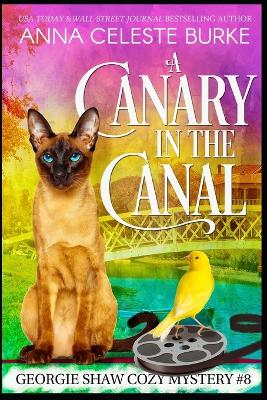 Cover of A Canary in the Canal Georgie Shaw Cozy Mystery #8