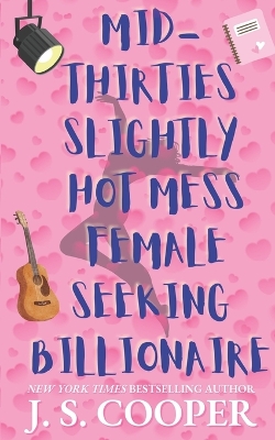 Book cover for Mid-Thirties Slightly Hot Mess Female Seeking Billionaire Special Edition