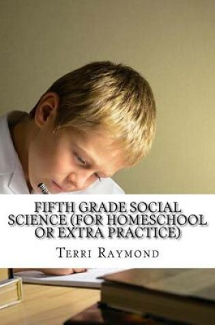 Cover of Fifth Grade Social Science (For Homeschool or Extra Practice)