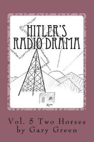 Cover of Hitler's Radio Drama