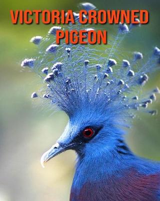 Book cover for Victoria Crowned Pigeon