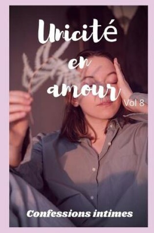 Cover of Unicité en amour (vol 8)
