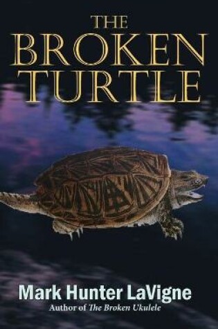 Cover of The Broken Turtle