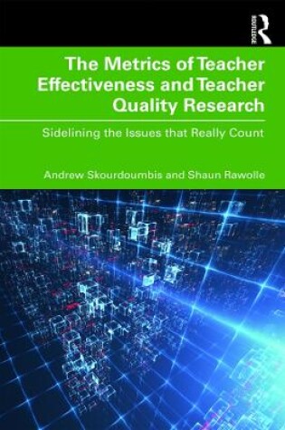 Cover of The Metrics of Teacher Effectiveness and Teacher Quality Research