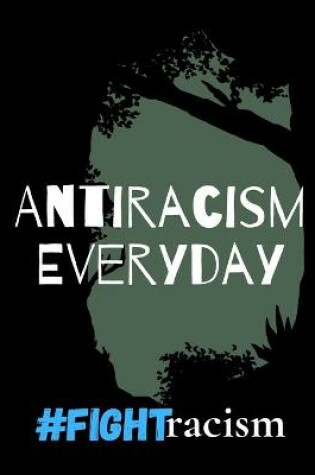 Cover of Antiracism Everyday #fightracism