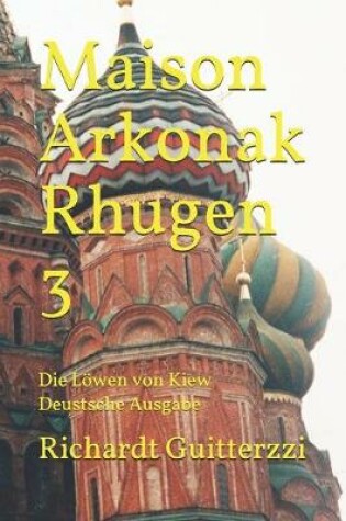 Cover of Maison Arkonak Rhugen 3