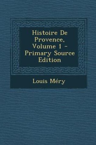 Cover of Histoire de Provence, Volume 1
