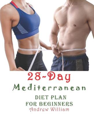 Book cover for The 28 Day Mediterranean Diet Plan for Beginners