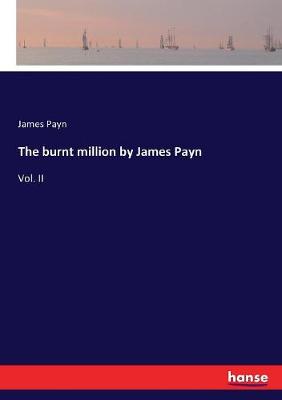 Book cover for The burnt million by James Payn