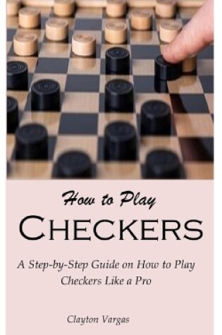 Cover of How to Play Checkers