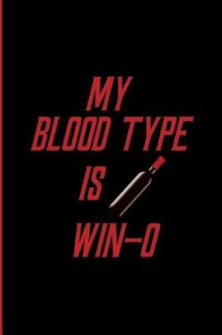 Cover of my blood type is WIN-O