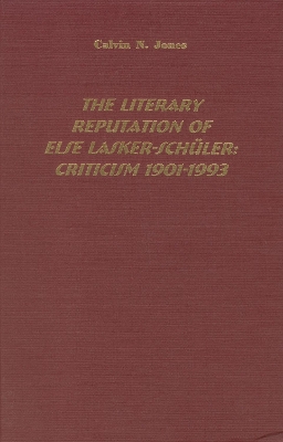 Book cover for The Literary Reputation of Else Lasker-Schüler