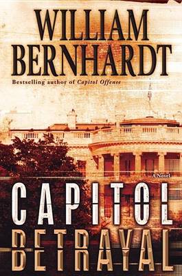 Book cover for Capitol Betrayal: A Novel