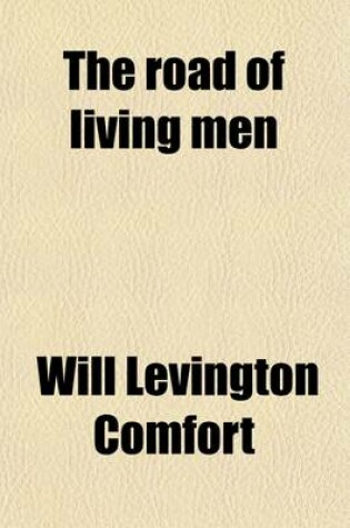 Cover of The Road of Living Men; A Novel